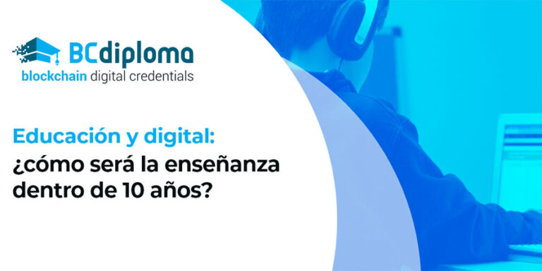 Educación y digital: ¿cómo será la enseñanza dentro de 10 años?