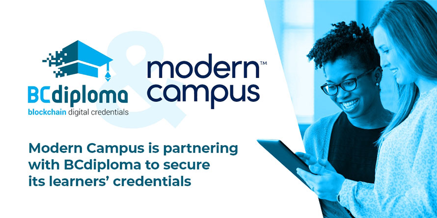 Modern Campus is partnering with BCdiploma to secure its learners’ digital credentials using blockchain technology