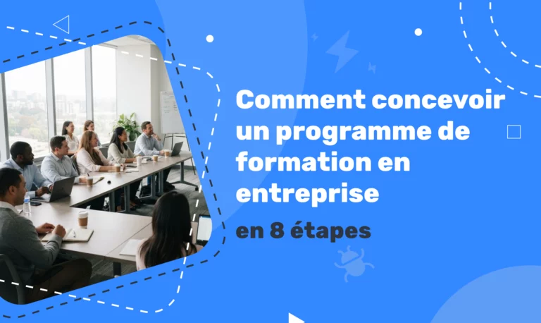 Comment concevoir un programme de formation en entreprise en 8 étapes