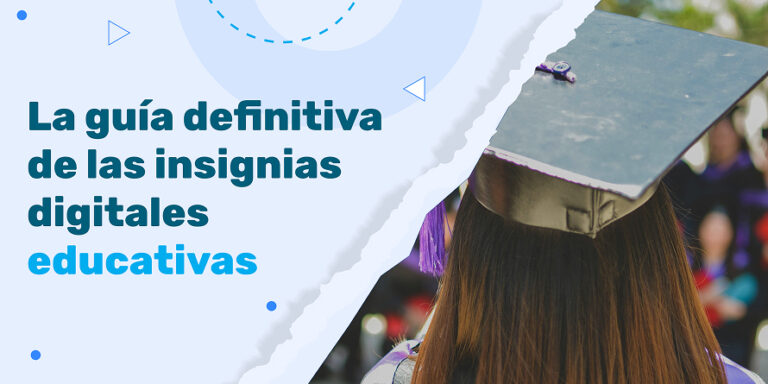 La guía definitiva de las insignias digitales educativas