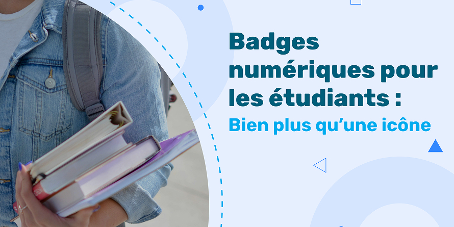 Badges numériques pour les étudiants : Bien plus qu’une icône