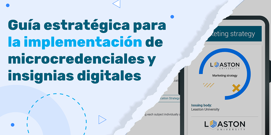 Guía estratégica para la implementación de microcredenciales y insignias digitales