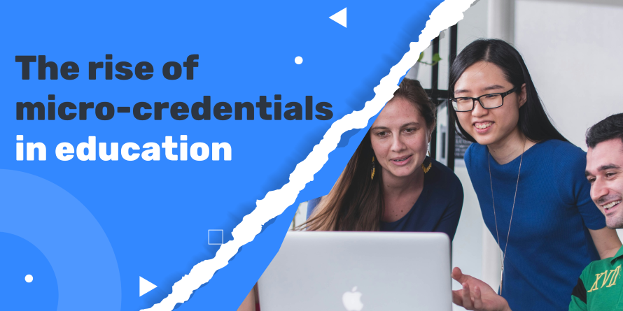 The rise of micro-credentials in education