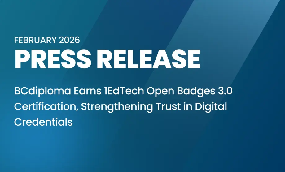 BCdiploma Earns 1EdTech Open Badges 3.0 Certification, Strengthening Trust in Digital Credentials