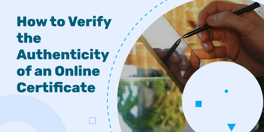 How to Verify the Authenticity of an Online Certificate