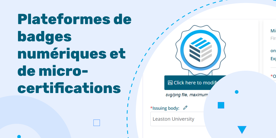 Plateformes de badges numériques et de micro-certifications : Gérer les écosystèmes de compétences à grande échelle