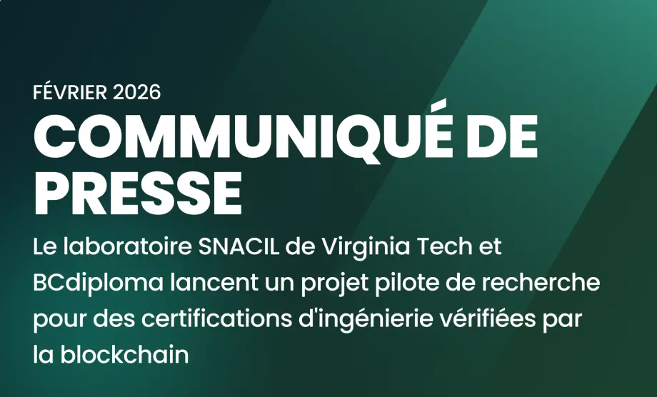 Le laboratoire SNACIL de Virginia Tech et BCdiploma lancent un projet pilote de recherche pour des certificats d’ingénierie vérifiées par la blockchain