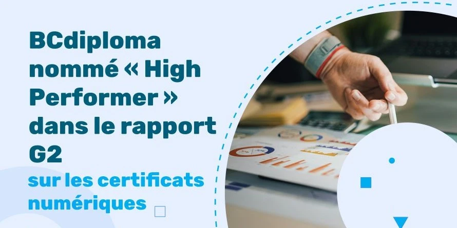 BCdiploma obtient le titre de High Performer dans le rapport G2 Grid® pour les certificats numériques en 2026.