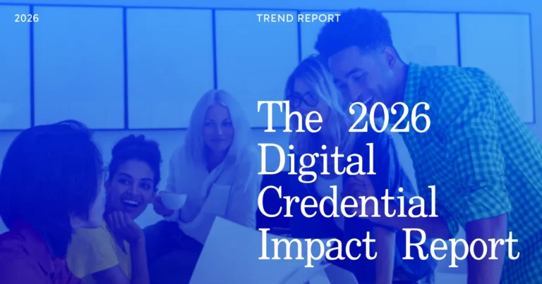 The 2026 Digital Credential Impact Report: Measuring Business Value Across Administrative Issuance and Institutional Strategy
