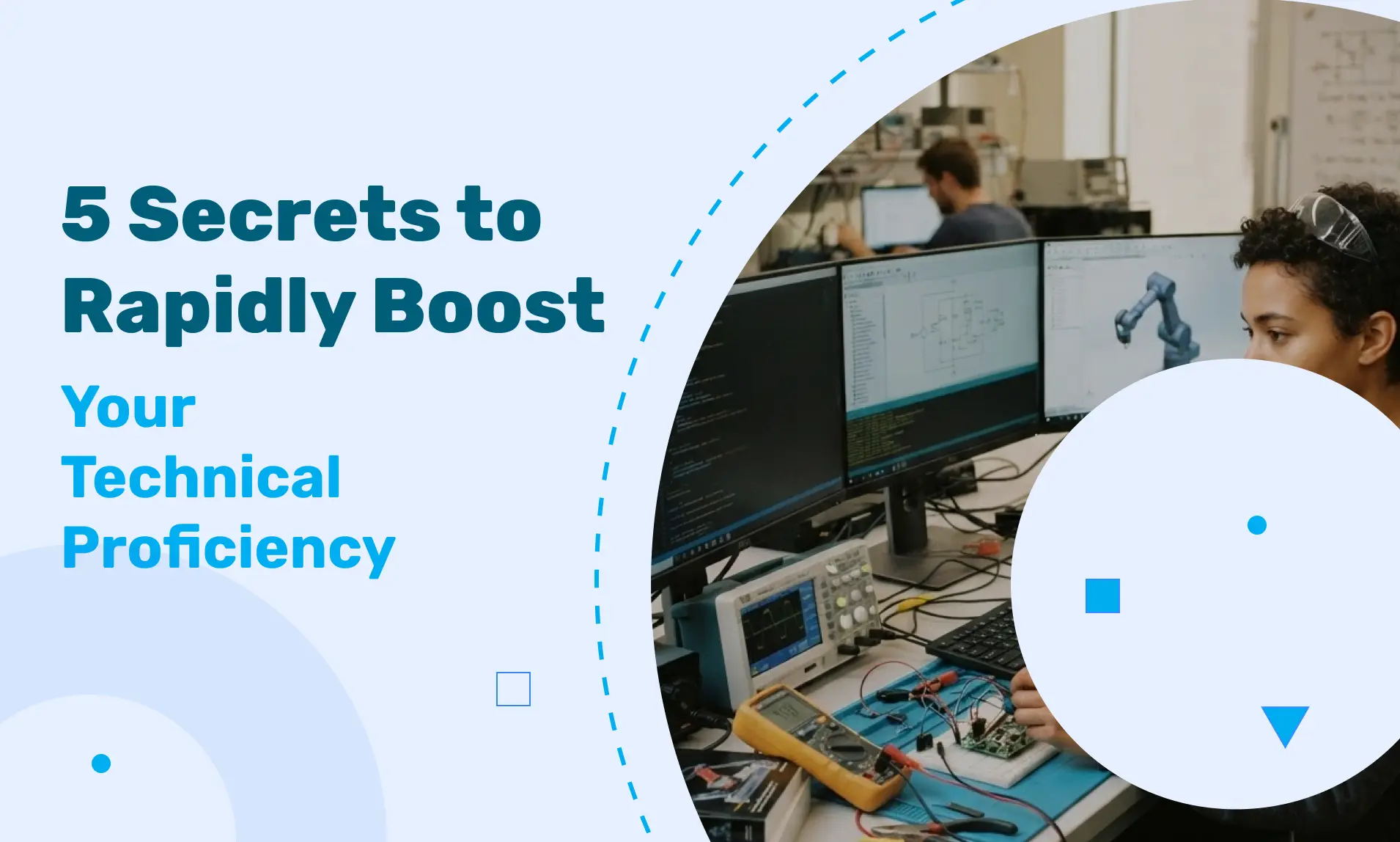 5 Secrets to Rapidly Boost Your Technical Proficiency