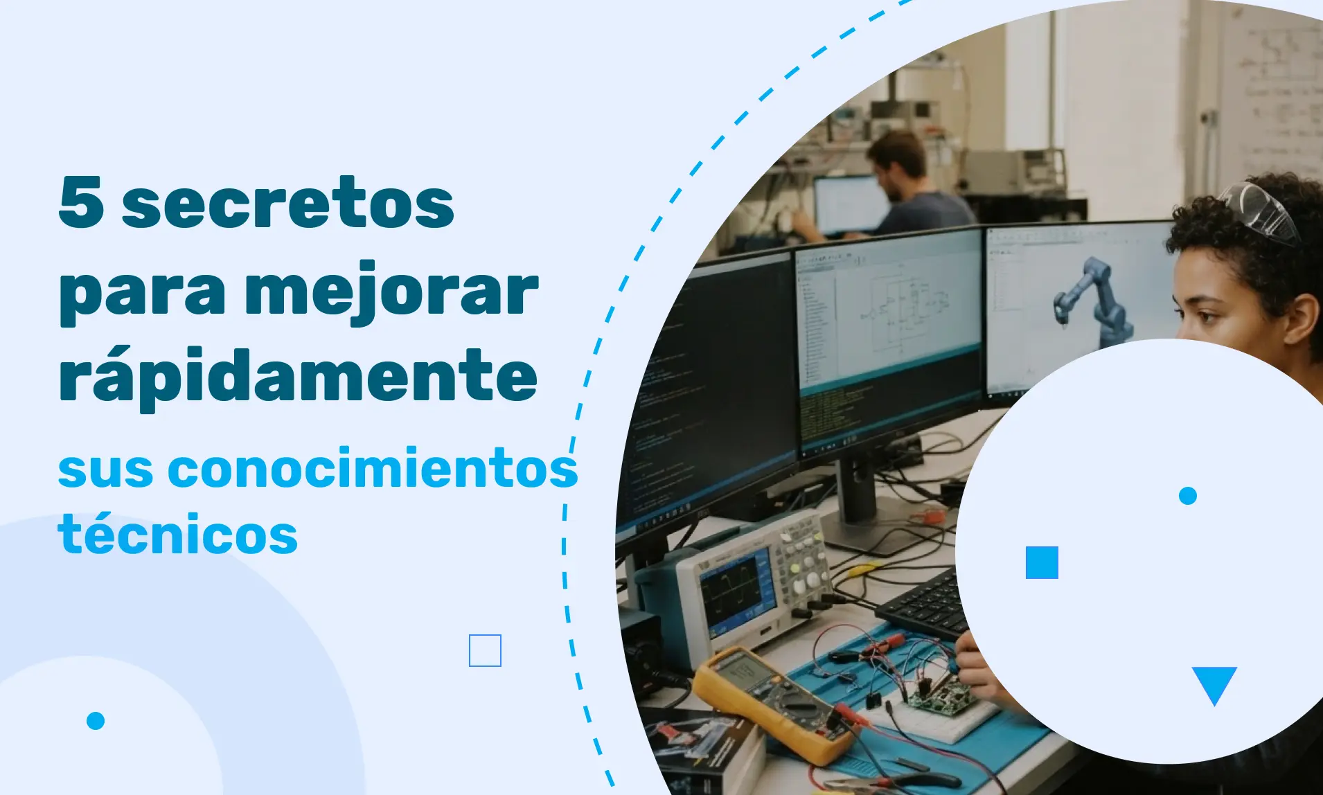 5 secretos para mejorar rápidamente sus conocimientos técnicos
