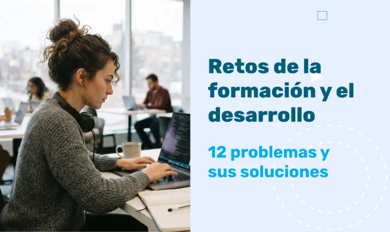 Retos de la formación y el desarrollo: 12 problemas y sus soluciones