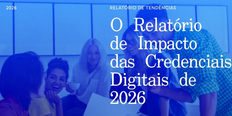O Relatório de Impacto das Credenciais Digitais de 2026: Medindo o Valor de Negócios entre a Emissão Administrativa e a Estratégia Institucional