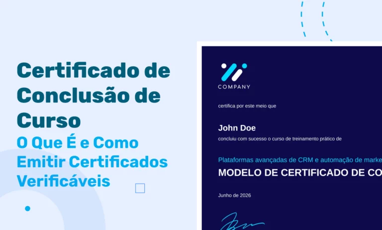 Certificado de Conclusão de Curso: O Que É e Como Emitir Certificados Verificáveis