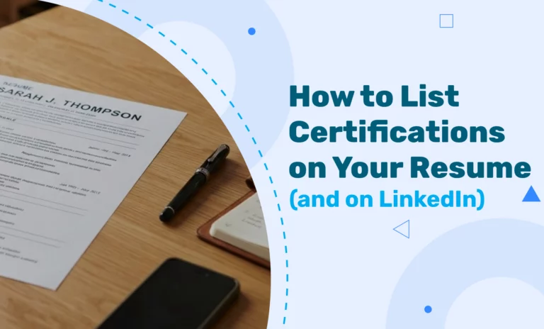 How to List Certifications on Your Resume (and on LinkedIn)
