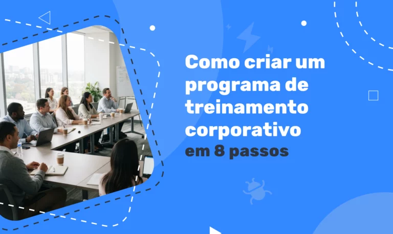 Como criar um programa de treinamento corporativo em 8 passos